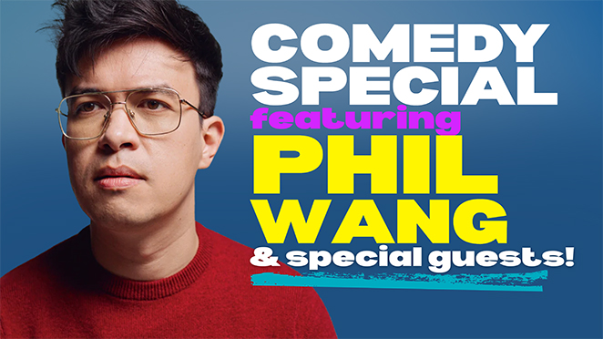 PHIL WANG & SPECIAL GUESTS