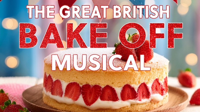 The Great British Bake Off Musical