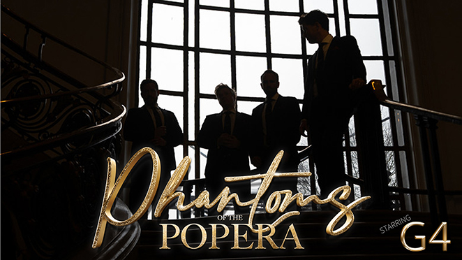 PHANTOMS OF THE POPERA - STARRING G4