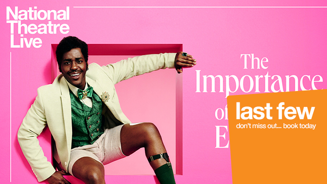 NTLive: THE IMPORTANCE OF BEING EARNEST (TBC) encore