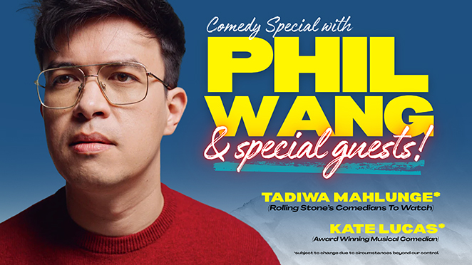 PHIL WANG & SPECIAL GUESTS