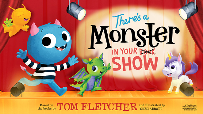 THERE'S A MONSTER IN YOUR SHOW!